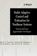 Stable Adaptive Control and Estimation for Nonlinear Systems: Neural and Fuzzy Approximator Techniques