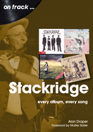 Stackridge On Track: Every Album, Every Song