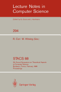 STACS 88: 5th Annual Symposium on Theoretical Aspects of Computer Science, Bordeaux, France, February 11-13,1988; Proceedings