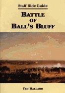 Staff Ride Guide: Battle of Ball's Bluff