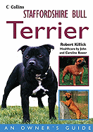 Staffordshire Bull Terrier: An Owner's Guide