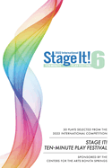 Stage It! 6: Thirty 10-Minute Plays