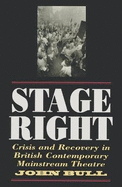 Stage Right: Crisis and Recovery in British Mainstream Theatre