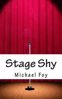 Stage Shy - Foy, Michael