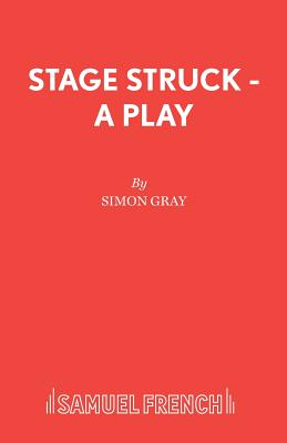 Stage Struck - Gray, Simon