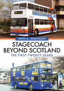 Stagecoach Beyond Scotland: The First Twenty Years