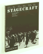 Stagecraft, the Complete Guide to Theatrical Practice