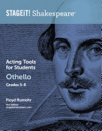 Stageit! Shakespeare Acting Tools for Students - Othello Grades 5-8