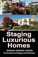 Staging Luxurious Homes