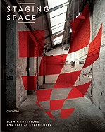 Staging Space: Scenic Interiors and Spatial Experiences