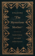 Staging the Mysterious Mother