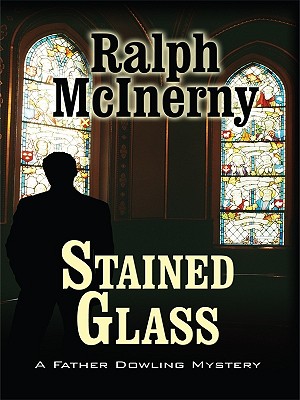 Stained Glass - McInerny, Ralph M