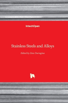 Stainless Steels and Alloys - Duriagina, Zoia (Editor)