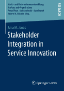 Stakeholder Integration in Service Innovation