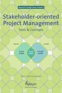 Stakeholder-Oriented Project Management: Tools and Concepts