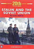 Stalin and the Soviet Union: The USSR 1924-53 4th Booklet of Second Set - Brooman, Josh