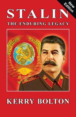 Stalin - The Enduring Legacy - Bolton, Kerry