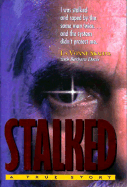 Stalked!: A True Story