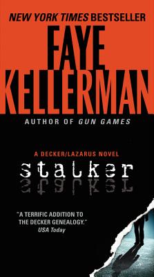 Stalker: A Decker/Lazarus Novel - Kellerman, Faye