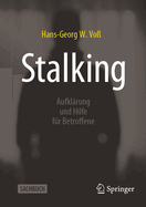 Stalking: Aufklrung und Hilfe fr Betroffene