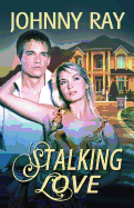 Stalking Love