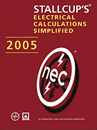 Stallcup's ? Electrical Calculations Simplified, 2005 Edition