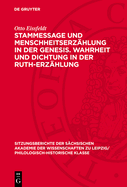 Stammessage Und Menschheitserz?hlung in Der Genesis. Wahrheit Und Dichtung in Der Ruth-Erz?hlung