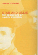 Stan and Ollie: The Double Life of Laurel and Hardy