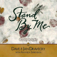 Stand by Me: A Guidebook of Practical Ways to Encourage a Hurting Friend