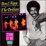 Stand by Me [King] - Ben E. King & the Drifters