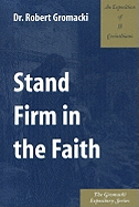 Stand Firm in the Faith: An Exposition of II Corinthians
