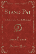 Stand Pat: Or Poker Stories from the Mississippi