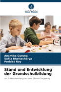 Stand und Entwicklung der Grundschulbildung