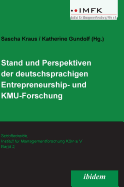 Stand Und Perspektiven Der Deutschsprachigen Entrepreneurship- Und Kmu-Forschung.