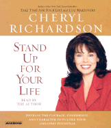 Stand Up for Your Life: Develop the Courage, Confidence, and Character to Fulfill Your Greatest Potential