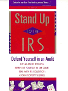 Stand Up to the IRS: How to Handle Audits, Tax Bills and Tax Court