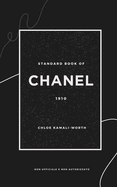 Standard Book of Chanel (versione italiana): Eleganza Senza Tempo e Rivoluzione della Moda