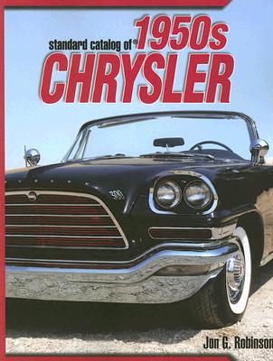 Standard Catalog of 1950s Chrysler - Robinson, Jon G