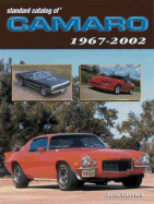 Standard Catalog of Camaro 1967-2002 - Gunnell, John, and Schinella, John (Introduction by)