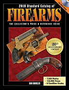 Standard Catalog of Firearms: The Collector's Price & Reference Guide