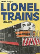 Standard Catalog of Lionel Trains, 1970-2000