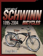 Standard Catalog of Schwinn Bicycles - Mitchel, Doug