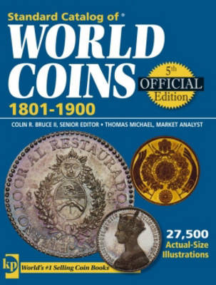 "Standard Catalog of" World Coins 1801-1900 - Bruce, Colin R. (Editor), and Michael, Thomas (Editor)