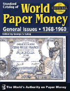 Standard Catalog of World Paper Money General Issues: Volume 2: 1368-1960