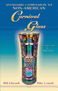Standard Companion to Non-American Carnival Glass: Identification & Value Guide