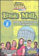 Standard Deviants School: Basic Math, Vol. 8 - Adding & Subtracting Fractions - 