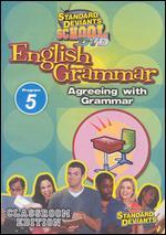 Standard Deviants School: English Grammar, Vol. 5 - Agreeing With Grammar