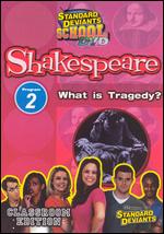 Standard Deviants School: Shakespeare, Program 2 - What is Tragedy? - 