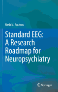 Standard EEG: A Research Roadmap for Neuropsychiatry