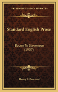 Standard English Prose: Bacon to Stevenson (1907)